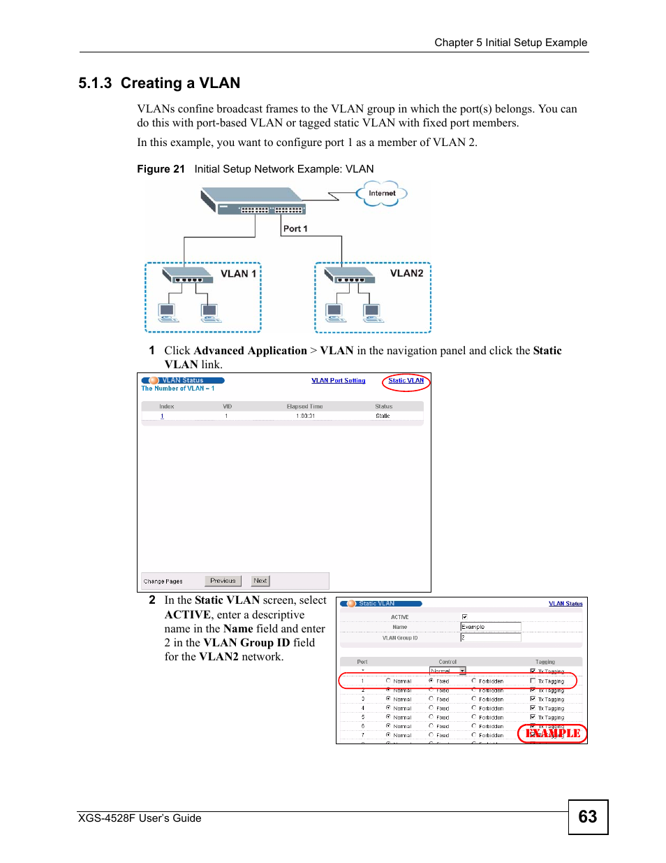 3 creating a vlan, Figure 21 initial setup network example: vlan | ZyXEL Communications XGS-4528F User Manual | Page 63 / 372