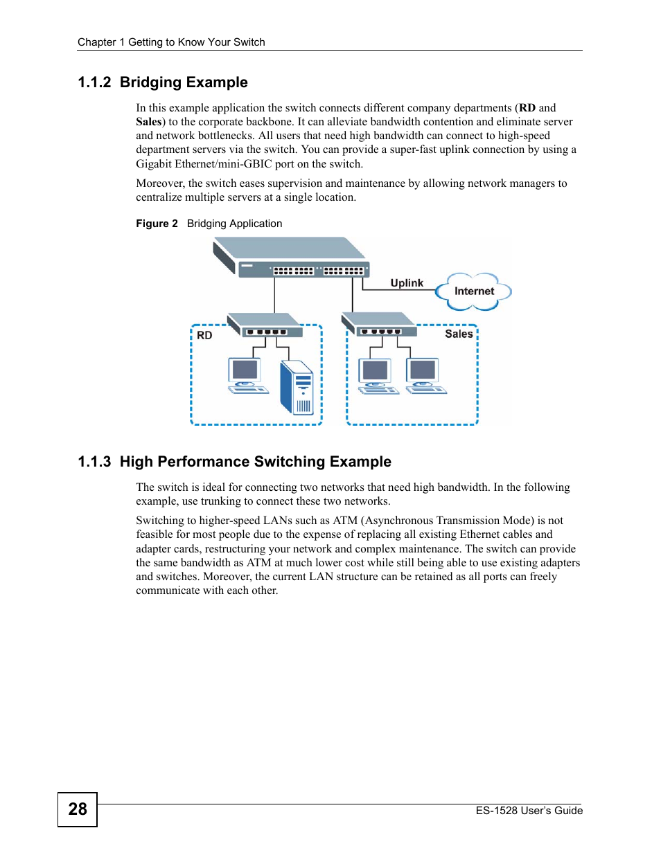 2 bridging example, 3 high performance switching example, Figure 2 bridging application | ZyXEL Communications ZyXEL Dimension ES-1528 User Manual | Page 28 / 170