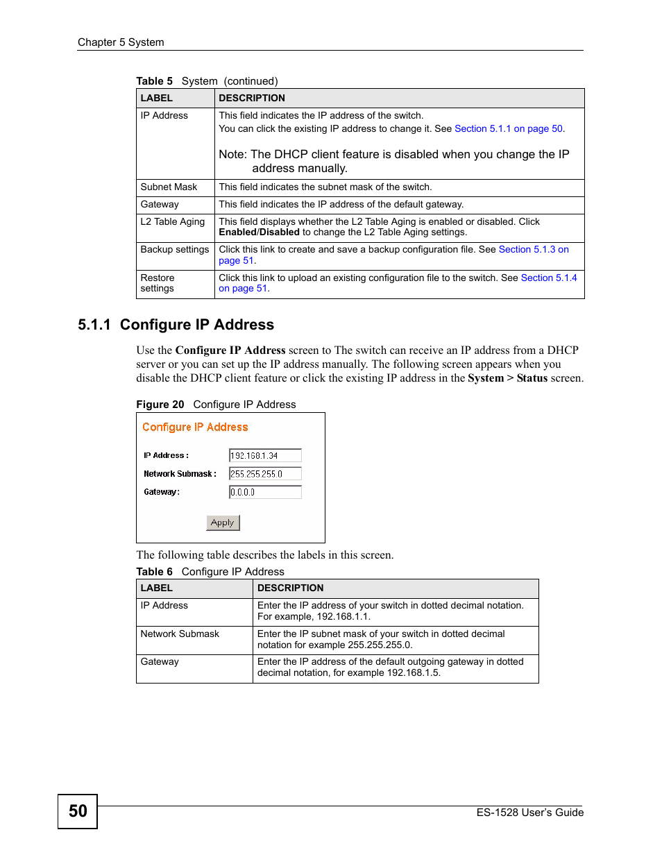 1 configure ip address, Figure 20 configure ip address, Table 6 configure ip address | ZyXEL Communications ZyXEL Dimension ES-1528 User Manual | Page 50 / 170