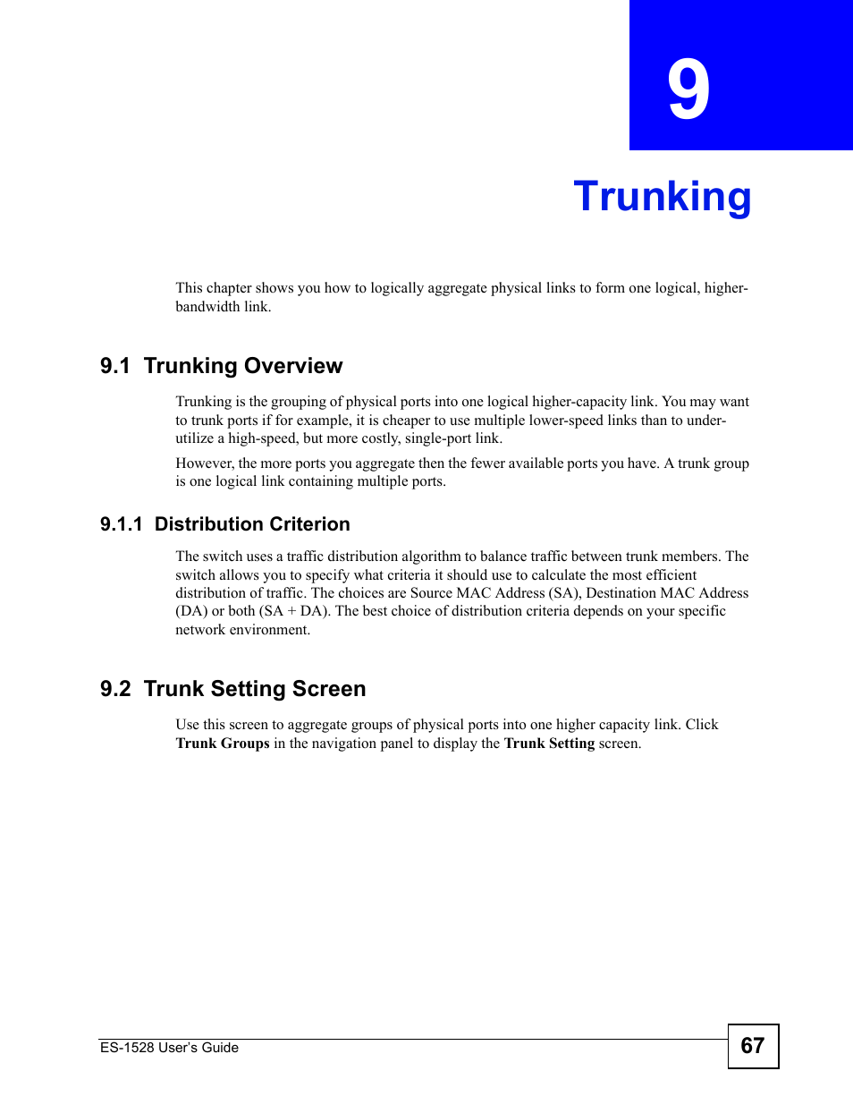 Trunking, 1 trunking overview, 1 distribution criterion | 2 trunk setting screen, Chapter 9 trunking, Trunking (67) | ZyXEL Communications ZyXEL Dimension ES-1528 User Manual | Page 67 / 170