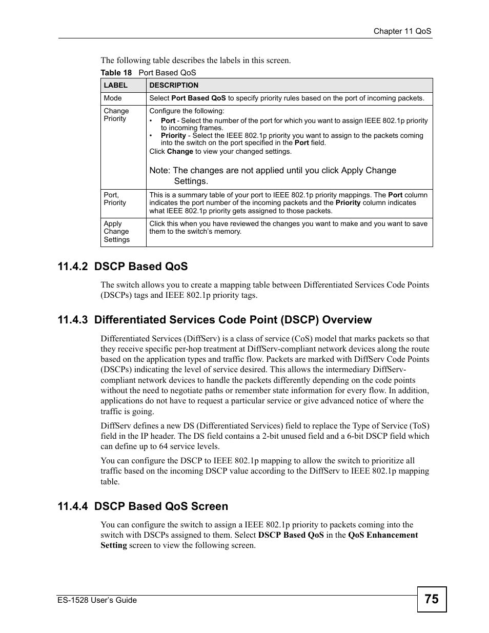 2 dscp based qos, 4 dscp based qos screen, Table 18 port based qos | ZyXEL Communications ZyXEL Dimension ES-1528 User Manual | Page 75 / 170