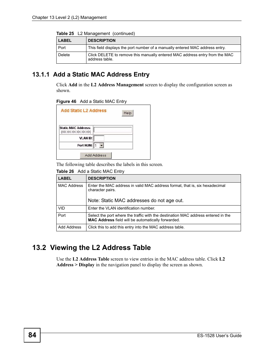 1 add a static mac address entry, 2 viewing the l2 address table, Figure 46 add a static mac entry | Table 26 add a static mac entry | ZyXEL Communications ZyXEL Dimension ES-1528 User Manual | Page 84 / 170