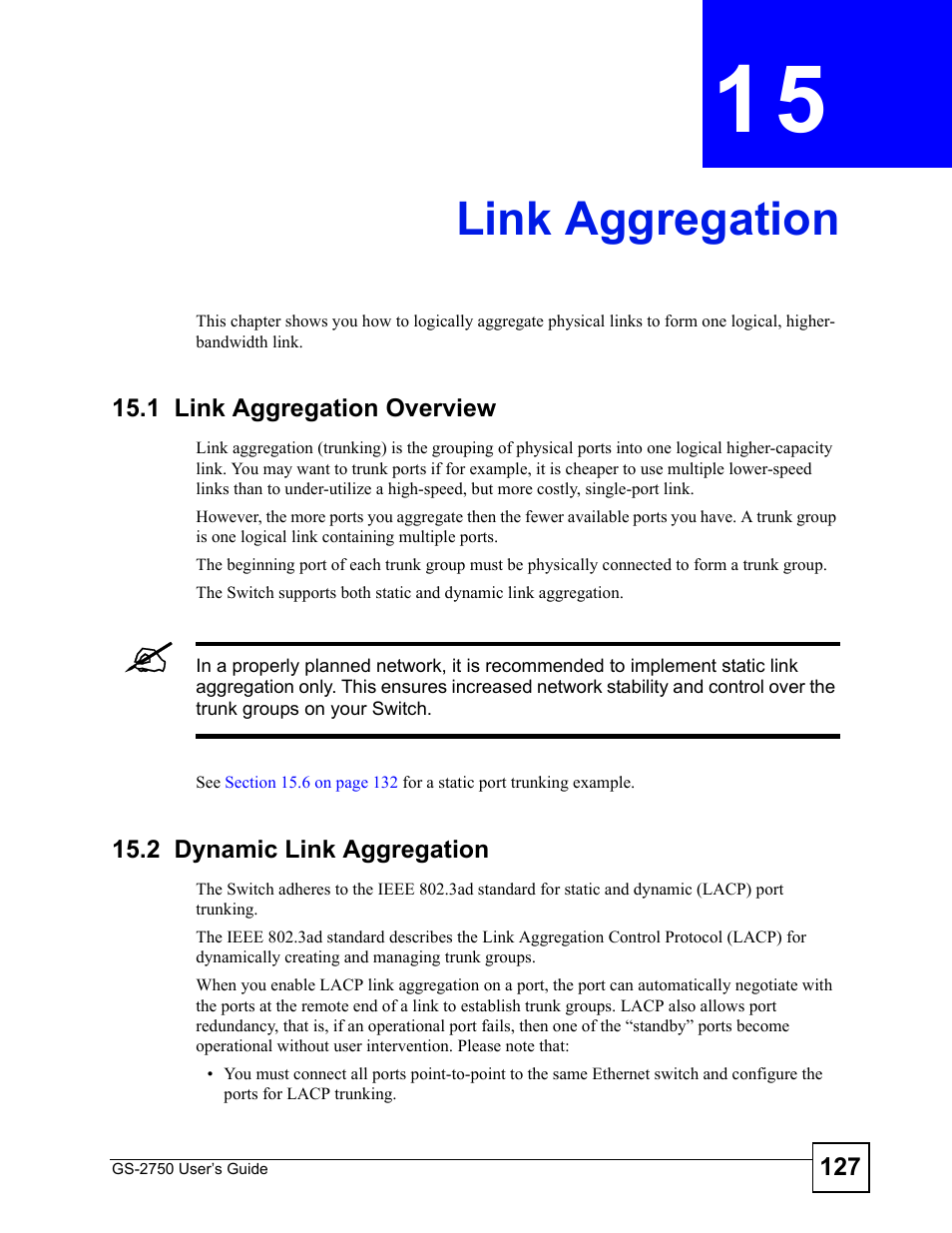 Link aggregation, 1 link aggregation overview, 2 dynamic link aggregation | Chapter 15 link aggregation, Link aggregation (127) | ZyXEL Communications GS-2750 User Manual | Page 127 / 336