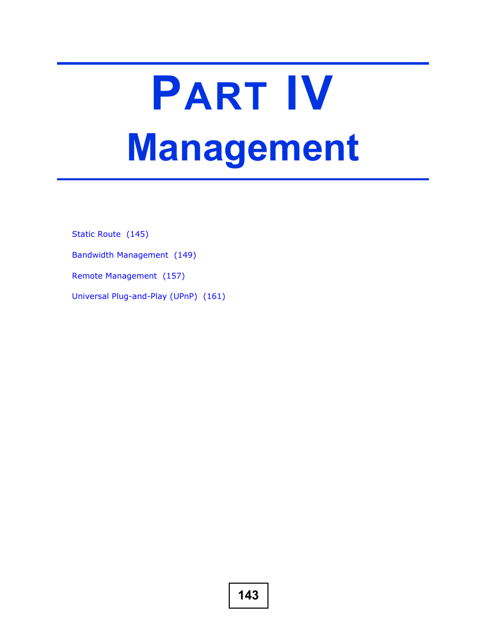 Management, Part iv: management | ZyXEL Communications NBG-417N User Manual | Page 143 / 270
