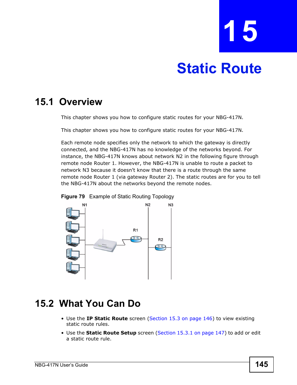 Static route, 1 overview, 2 what you can do | Chapter 15 static route, 1 overview 15.2 what you can do, Static route (145) | ZyXEL Communications NBG-417N User Manual | Page 145 / 270