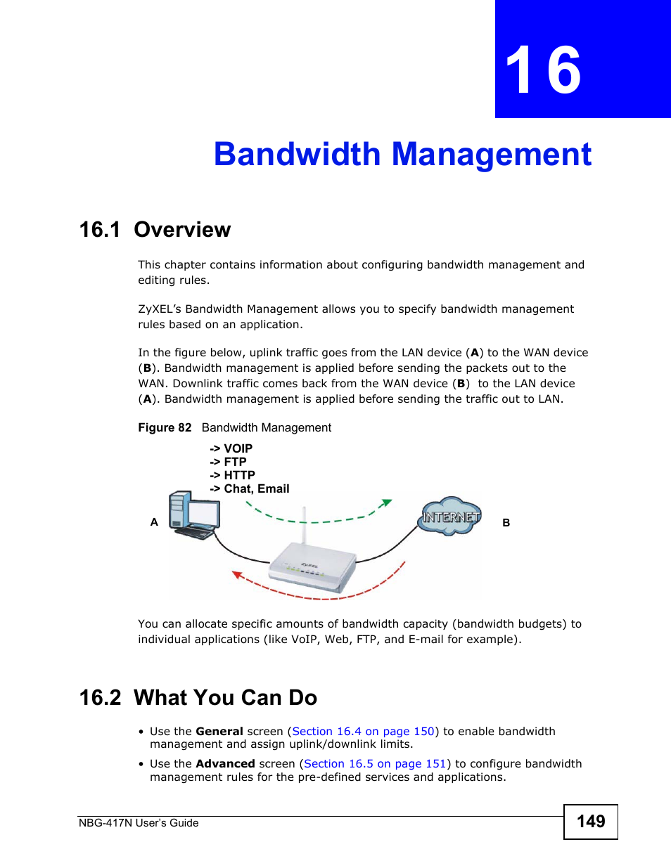 Bandwidth management, 1 overview, 2 what you can do | Chapter 16 bandwidth management, 1 overview 16.2 what you can do, Bandwidth management (149) | ZyXEL Communications NBG-417N User Manual | Page 149 / 270