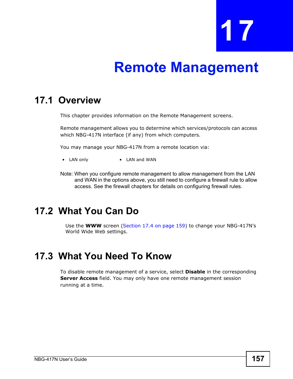 Remote management, 1 overview, 2 what you can do | 3 what you need to know, Chapter 17 remote management, Remote management (157) | ZyXEL Communications NBG-417N User Manual | Page 157 / 270