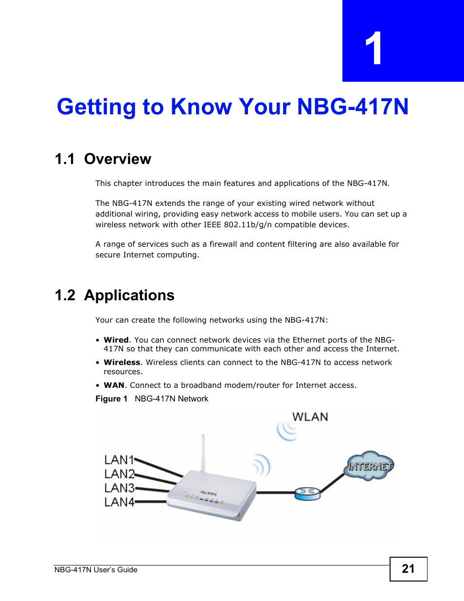 Getting to know your nbg-417n, 1 overview, 2 applications | Chapter 1 getting to know your nbg-417n, 1 overview 1.2 applications, Getting to know your nbg-417n (21) | ZyXEL Communications NBG-417N User Manual | Page 21 / 270