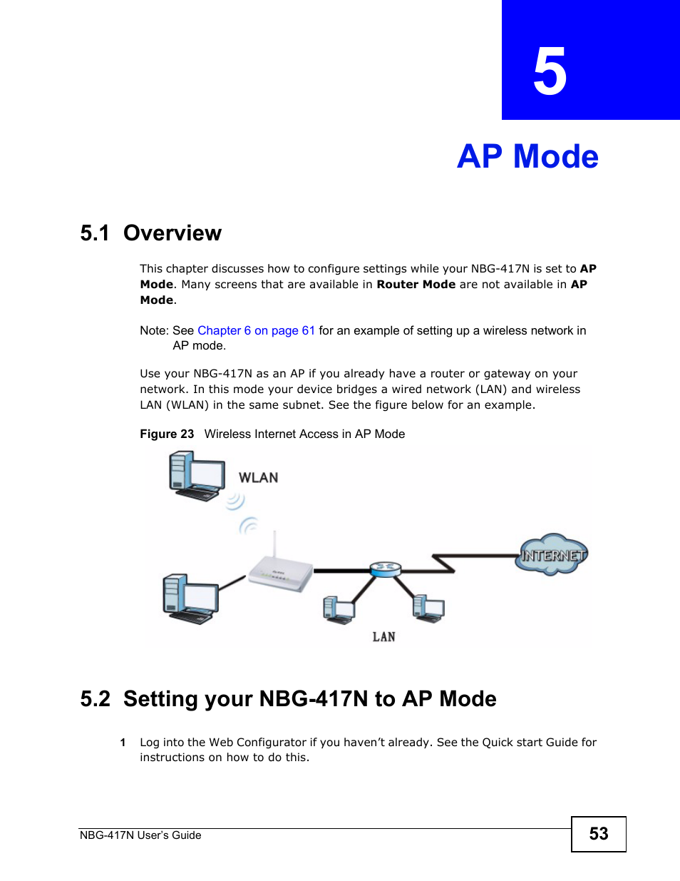 Ap mode, 1 overview, 2 setting your nbg-417n to ap mode | Chapter 5 ap mode, 1 overview 5.2 setting your nbg-417n to ap mode, Ap mode (53) | ZyXEL Communications NBG-417N User Manual | Page 53 / 270