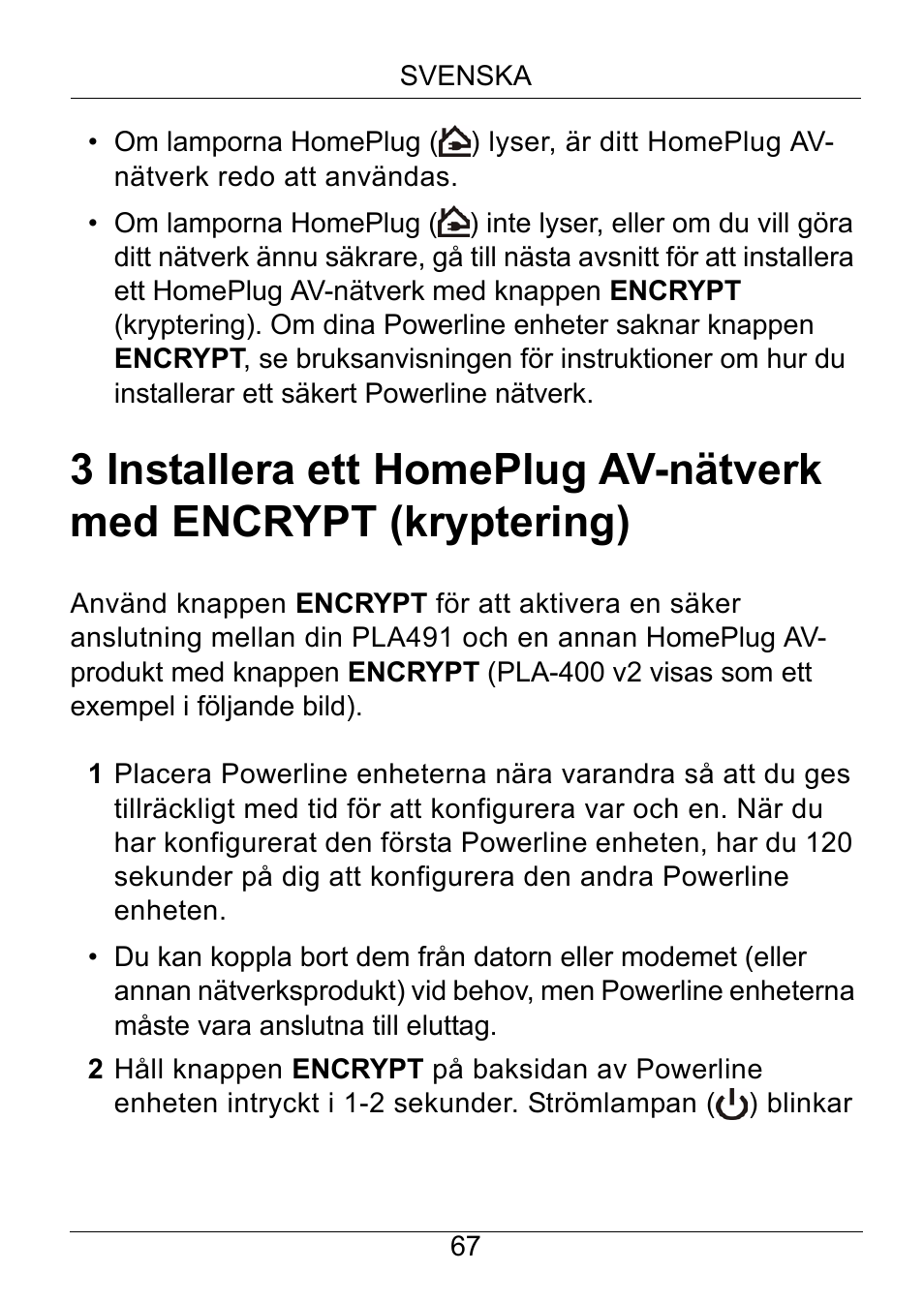 Installera ett homeplug av-nätverk med encrypt, Kryptering) | ZyXEL Communications Powerline Ethernet Multiplug Center PLA491 User Manual | Page 67 / 71