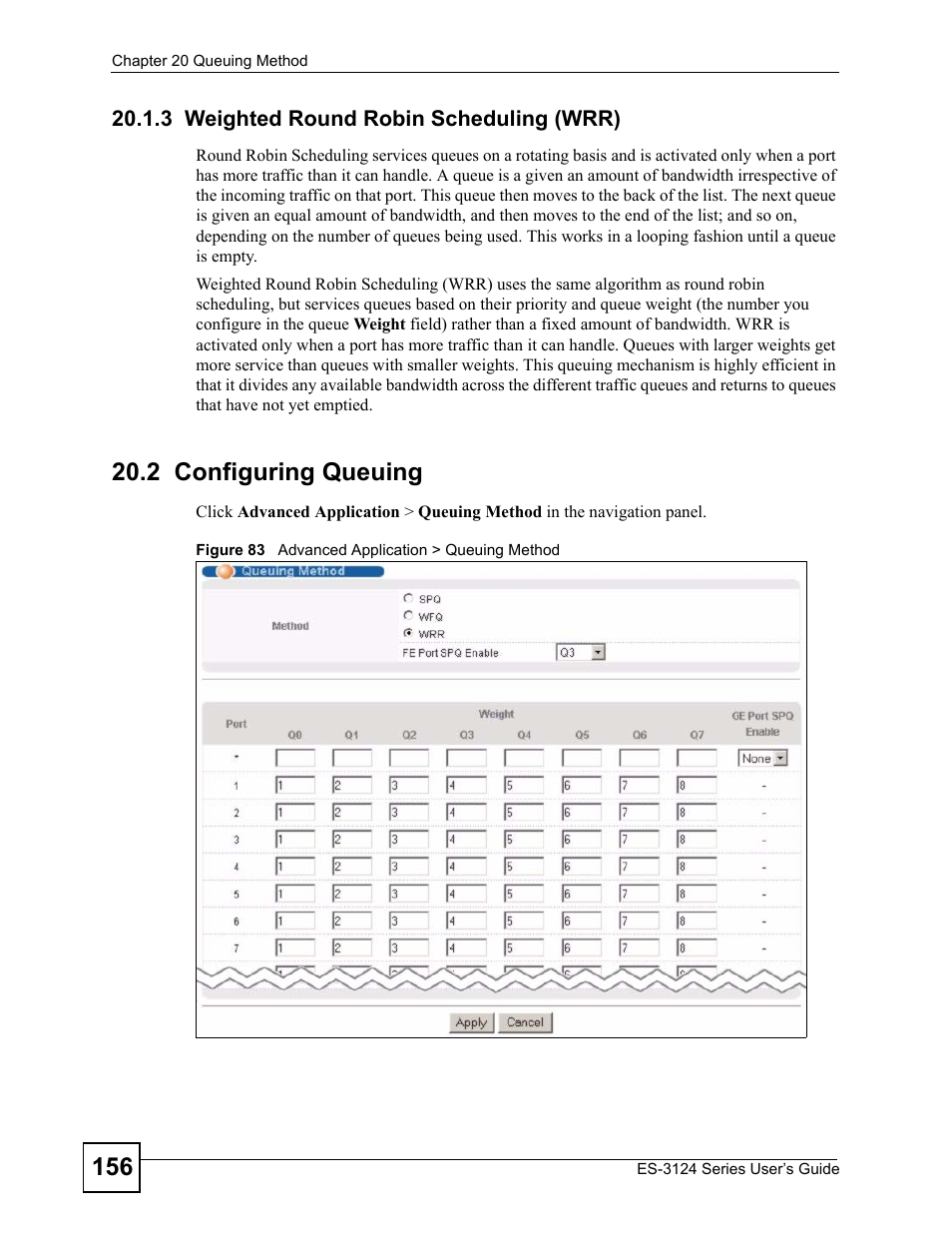 3 weighted round robin scheduling (wrr), 2 configuring queuing | ZyXEL Communications ES-3124 User Manual | Page 156 / 354
