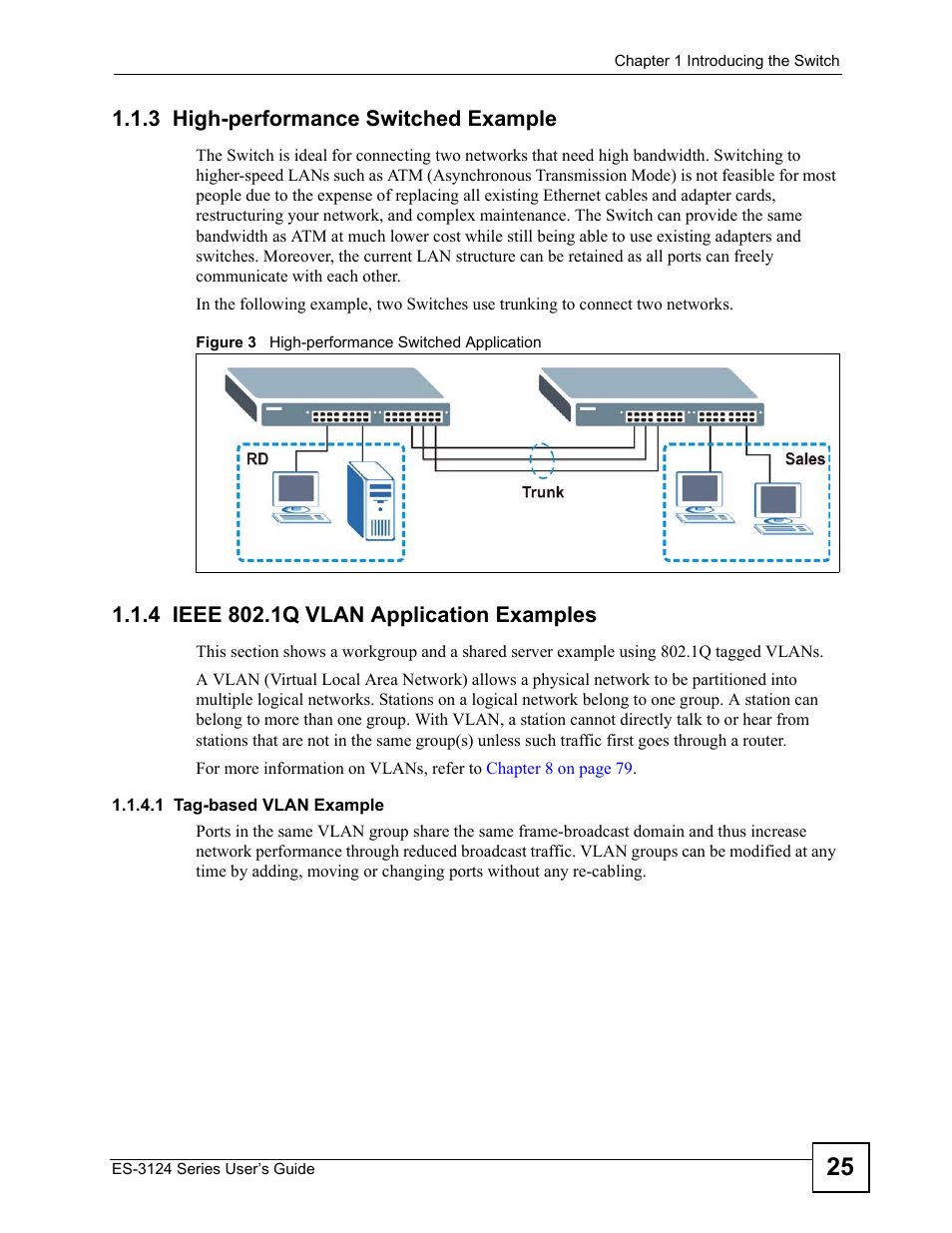 3 high-performance switched example, 4 ieee 802.1q vlan application examples | ZyXEL Communications ES-3124 User Manual | Page 25 / 354