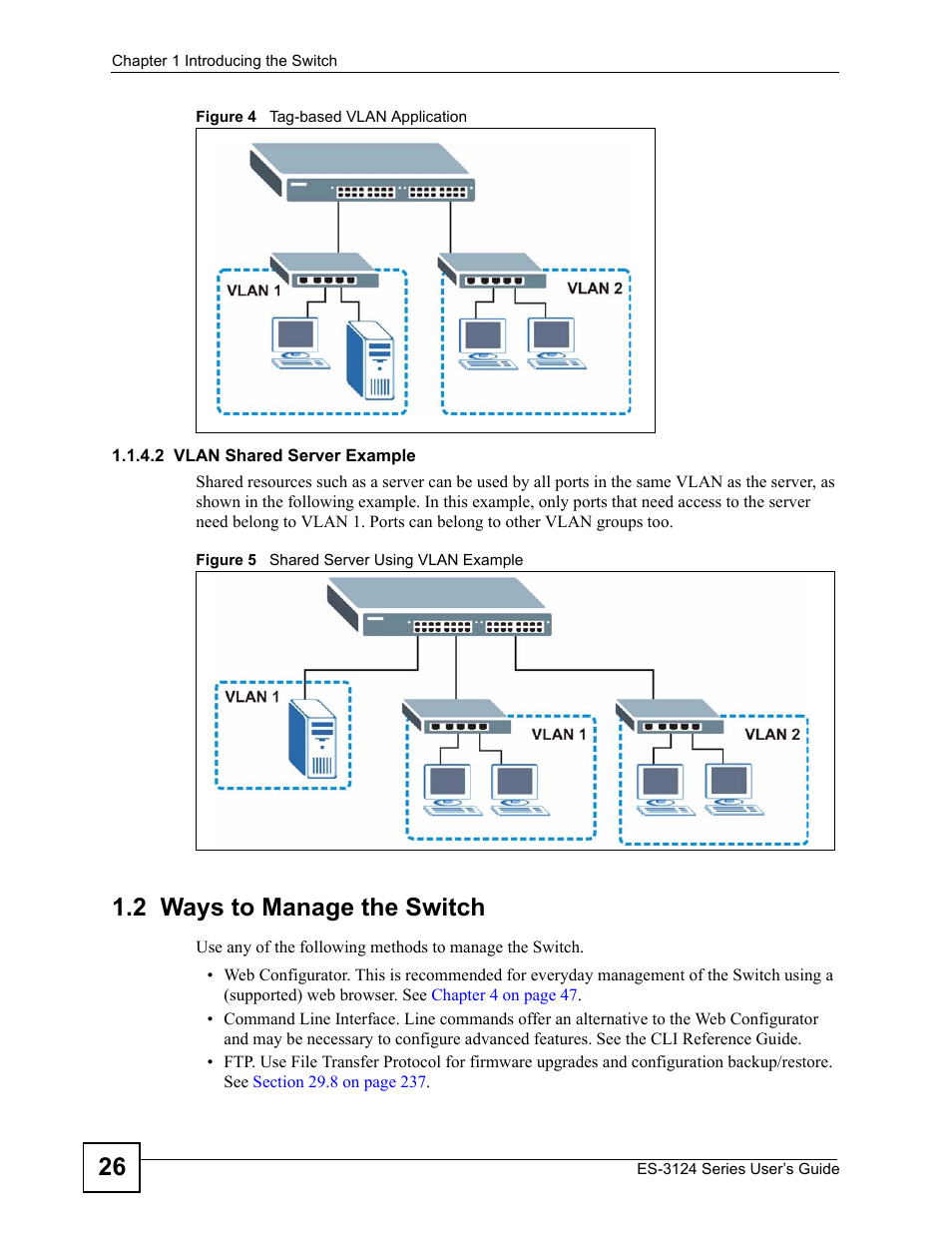 2 ways to manage the switch | ZyXEL Communications ES-3124 User Manual | Page 26 / 354
