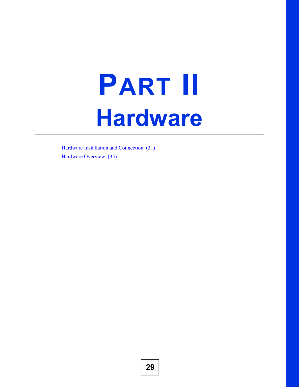Hardware, Part ii: hardware | ZyXEL Communications ES-3124 User Manual | Page 29 / 354