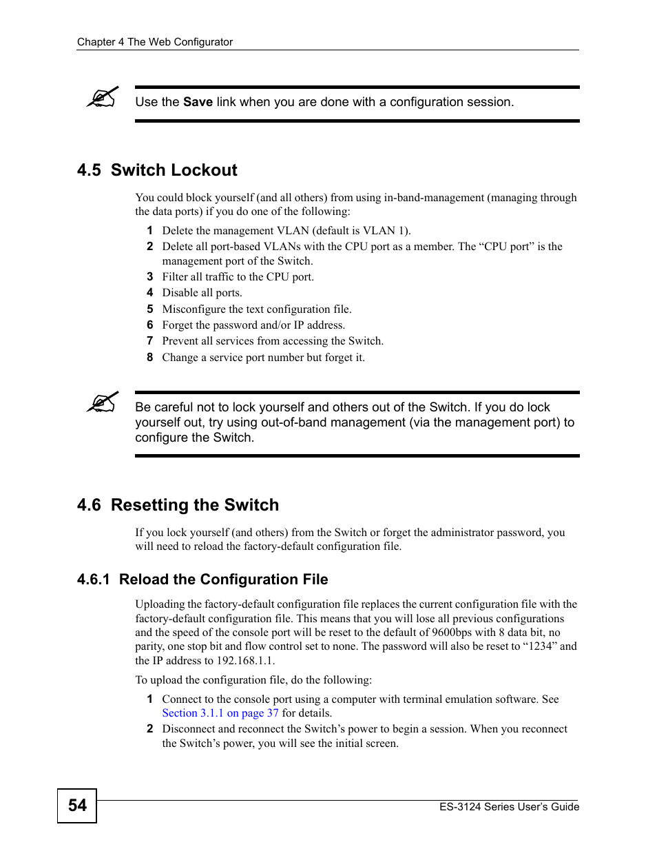 5 switch lockout, 6 resetting the switch, 1 reload the configuration file | 5 switch lockout 4.6 resetting the switch | ZyXEL Communications ES-3124 User Manual | Page 54 / 354