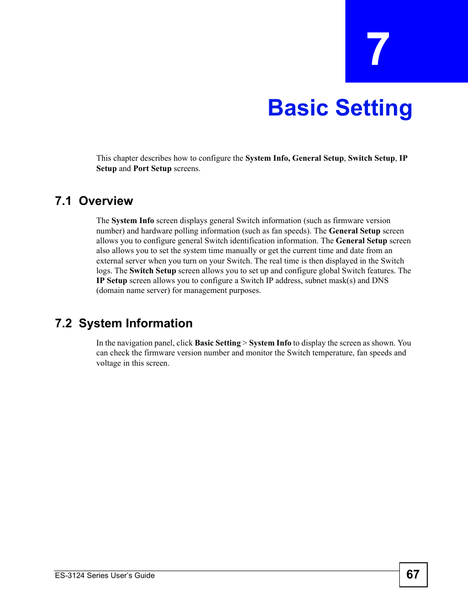 Basic setting, 1 overview, 2 system information | Chapter 7 basic setting, 1 overview 7.2 system information, Basic setting (67) | ZyXEL Communications ES-3124 User Manual | Page 67 / 354