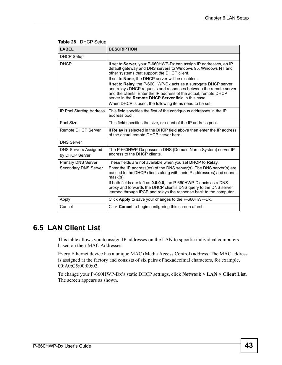 5 lan client list, Table 28 dhcp setup, 43 6.5 lan client list | ZyXEL Communications 802.11g HomePlug AV ADSL2+ Gateway P-660HWP-Dx User Manual | Page 107 / 402