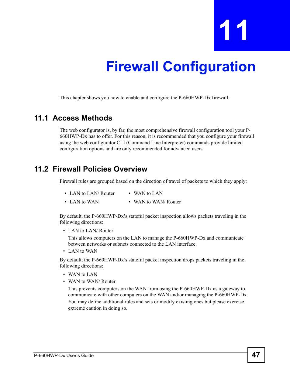 Firewall configuration, 1 access methods, 2 firewall policies overview | Chapter 11 firewall configuration, 1 access methods 11.2 firewall policies overview, Firewall configuration (169) | ZyXEL Communications 802.11g HomePlug AV ADSL2+ Gateway P-660HWP-Dx User Manual | Page 169 / 402