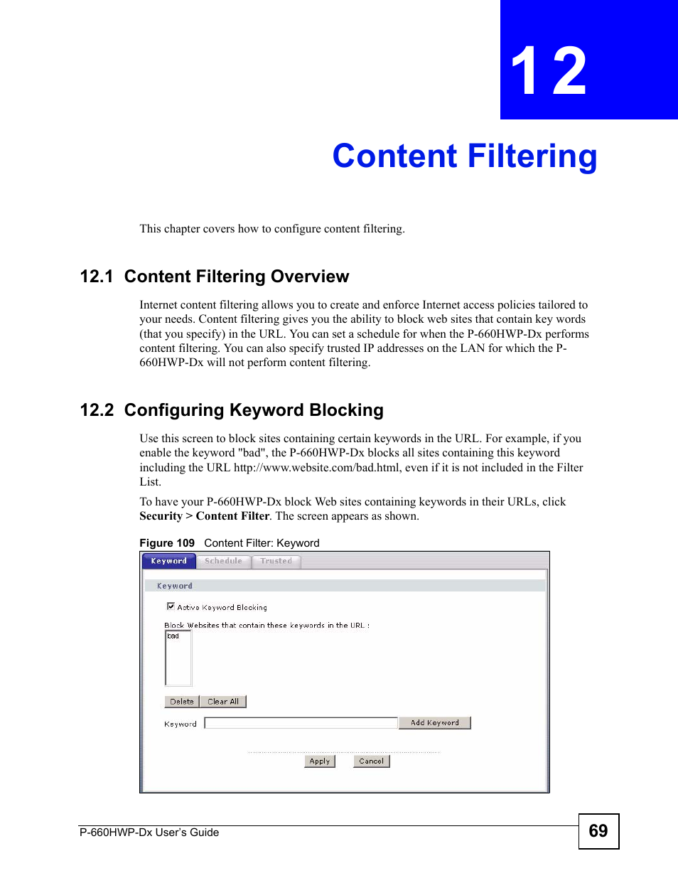 Content filtering, 1 content filtering overview, 2 configuring keyword blocking | Chapter 12 content filtering, Figure 109 content filter: keyword, Content filtering (191) | ZyXEL Communications 802.11g HomePlug AV ADSL2+ Gateway P-660HWP-Dx User Manual | Page 191 / 402