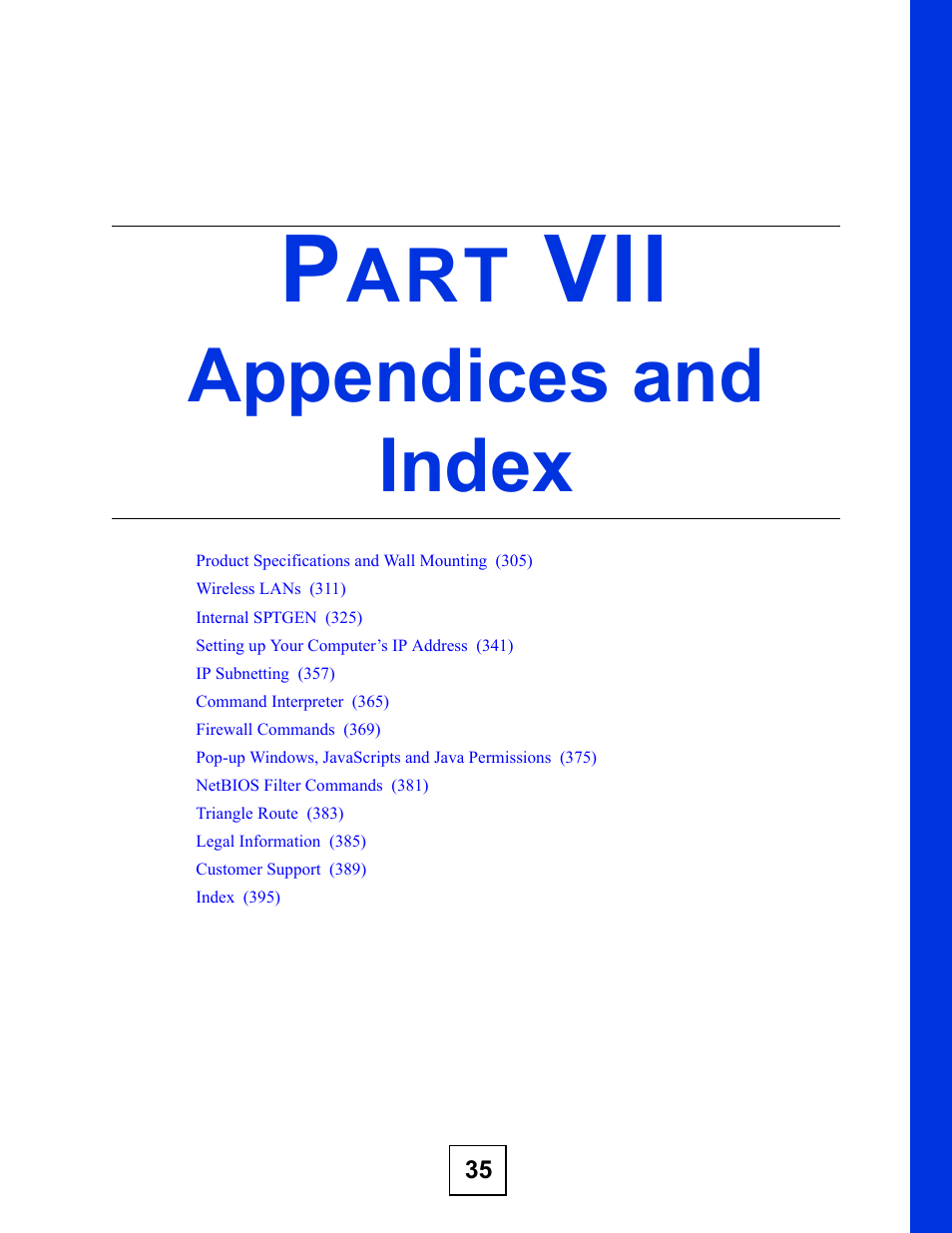 Appendices and index, Part vii: appendices and index | ZyXEL Communications 802.11g HomePlug AV ADSL2+ Gateway P-660HWP-Dx User Manual | Page 303 / 402
