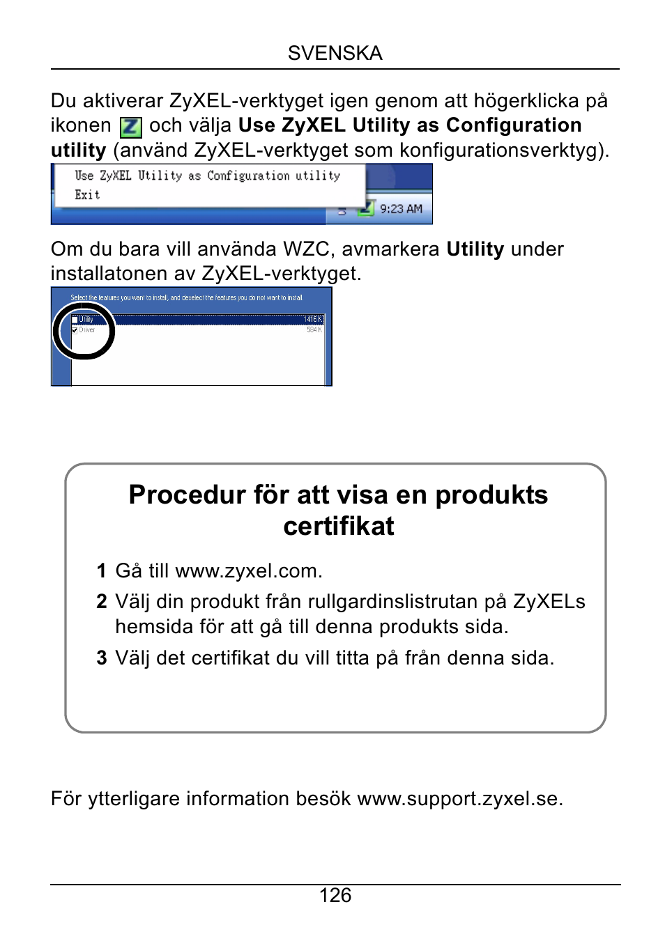 Procedur för att visa en produkts certifikat | ZyXEL Communications NWD310N User Manual | Page 126 / 127