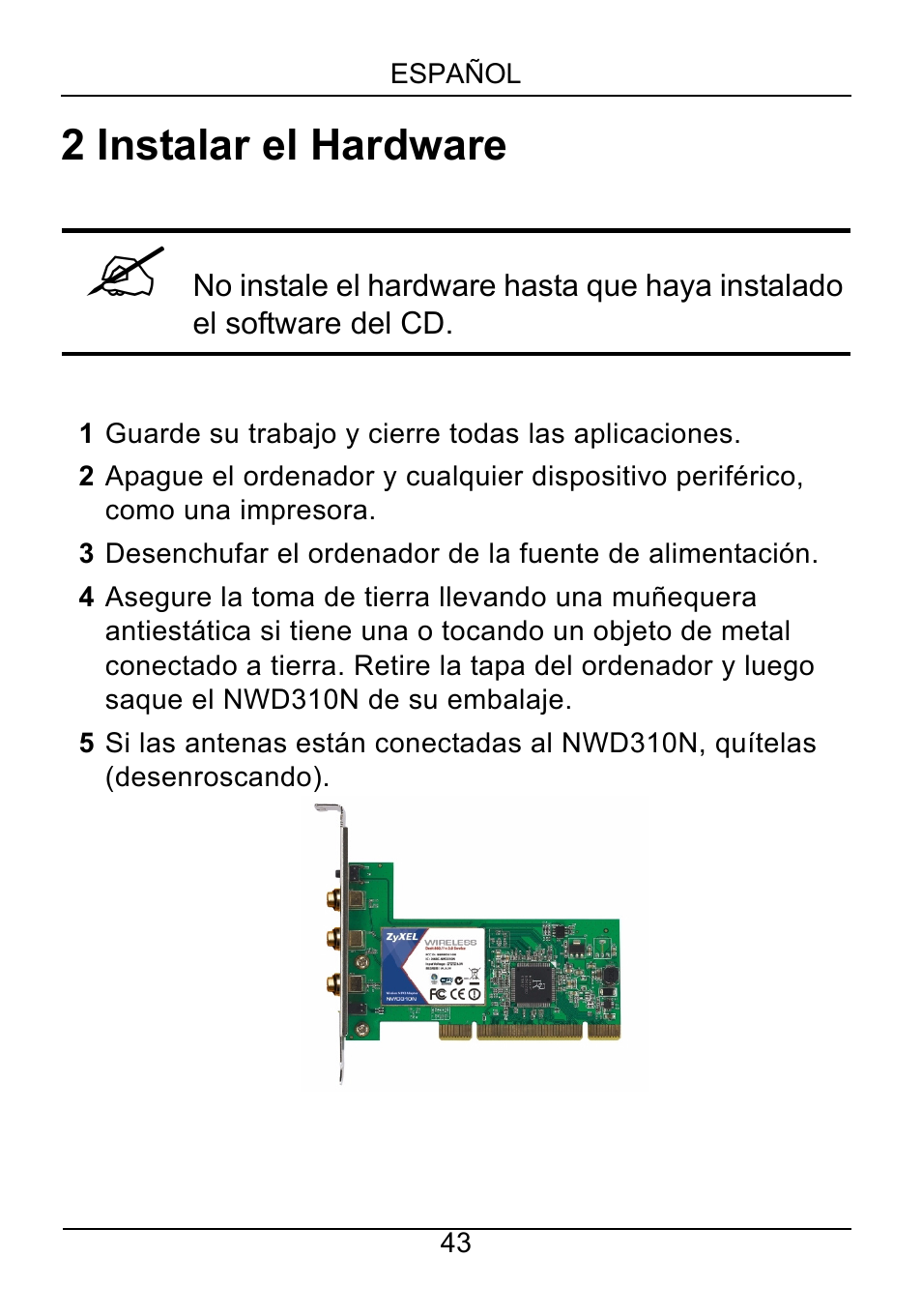2 instalar el hardware | ZyXEL Communications NWD310N User Manual | Page 43 / 127