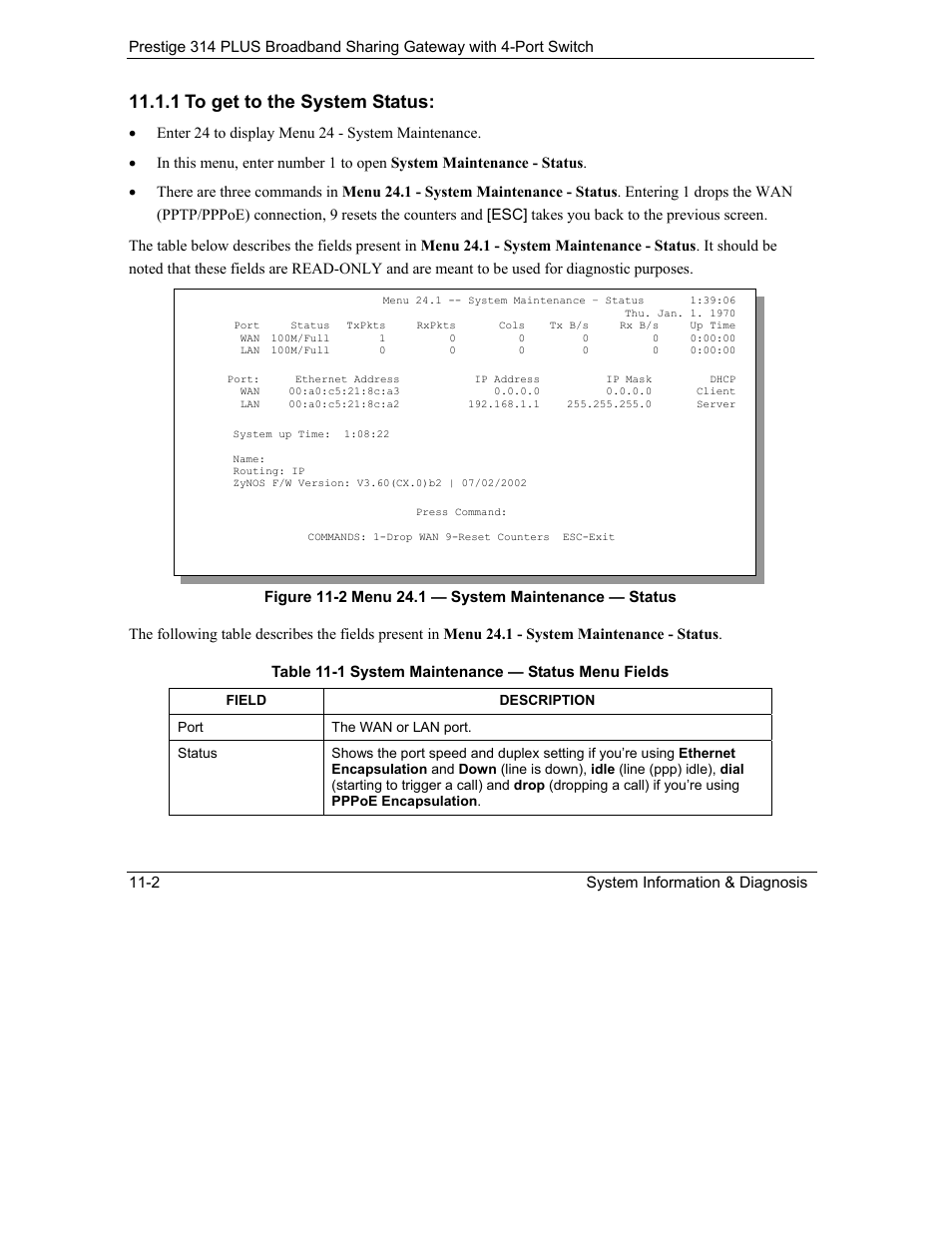 To get to the system status, 1 to get to the system status | ZyXEL Communications Prestige 314 PLUS User Manual | Page 150 / 225