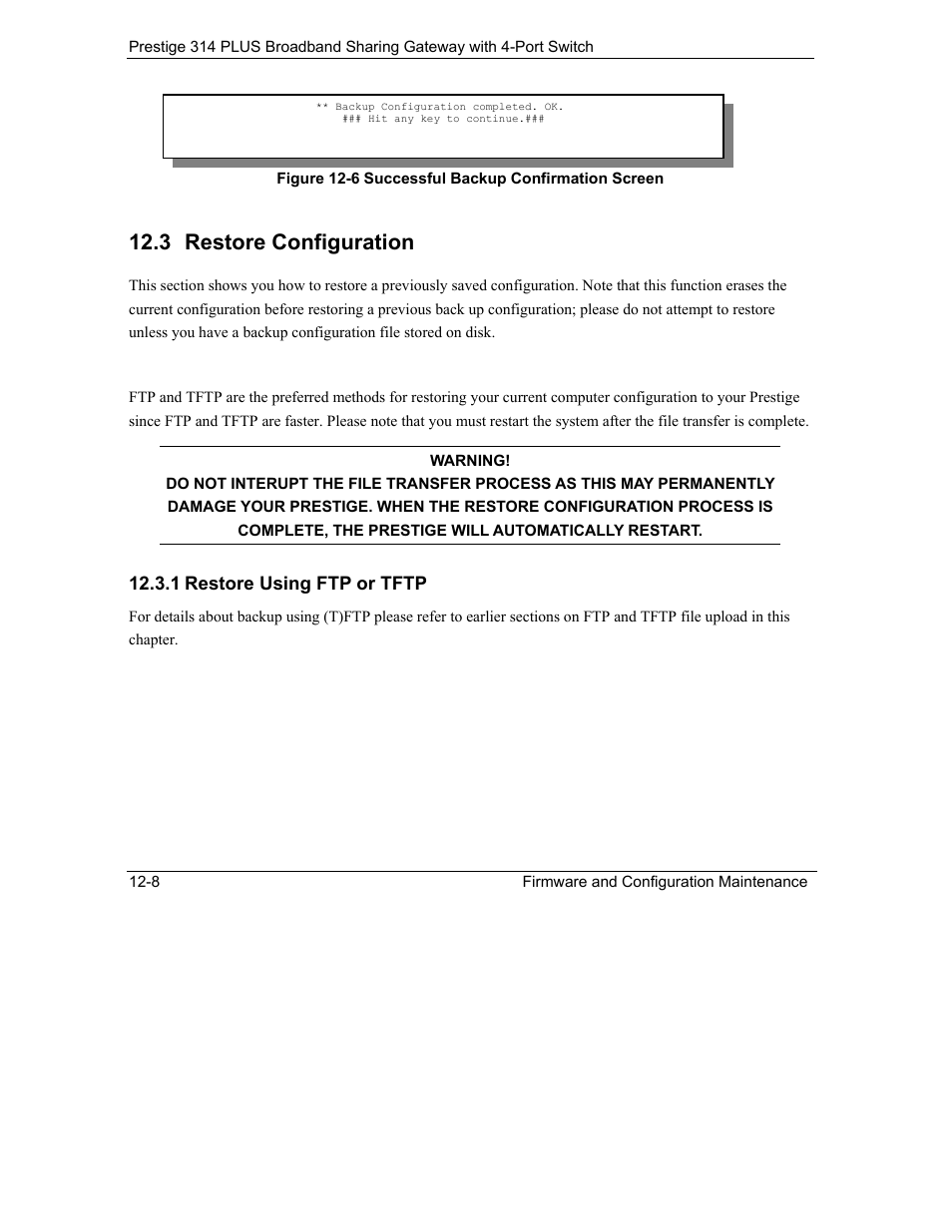 Restore configuration, Restore using ftp or tftp, 3 restore configuration | ZyXEL Communications Prestige 314 PLUS User Manual | Page 170 / 225