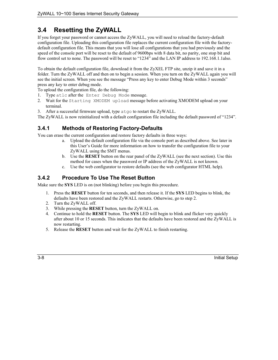 Resetting the zywall, 4 resetting the zywall | ZyXEL Communications 10 User Manual | Page 64 / 495