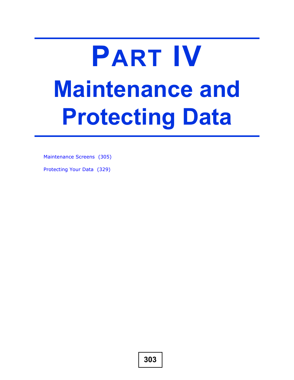 Maintenance and protecting data, Part iv: maintenance and protecting data | ZyXEL Communications NSA210 User Manual | Page 303 / 482