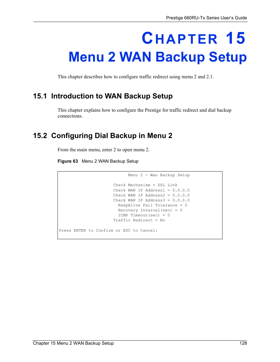 Menu 2 wan backup setup, 1 introduction to wan backup setup, 2 configuring dial backup in menu 2 | Chapter 15 menu 2 wan backup setup, Figure 63 menu 2 wan backup setup | ZyXEL Communications ADSL2+ Ethernet/USB Gateway 660RU-Tx Series User Manual | Page 129 / 286