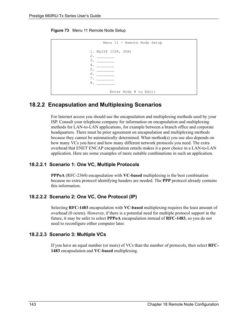 2 encapsulation and multiplexing scenarios, 1 scenario 1: one vc, multiple protocols, 2 scenario 2: one vc, one protocol (ip) | 3 scenario 3: multiple vcs, Figure 73 menu 11 remote node setup | ZyXEL Communications ADSL2+ Ethernet/USB Gateway 660RU-Tx Series User Manual | Page 144 / 286