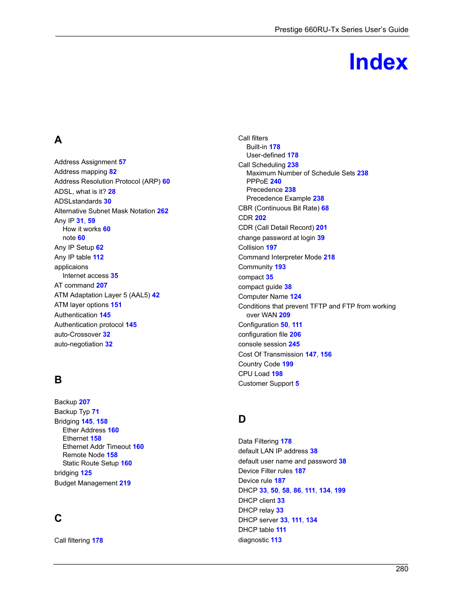 Index | ZyXEL Communications ADSL2+ Ethernet/USB Gateway 660RU-Tx Series User Manual | Page 281 / 286