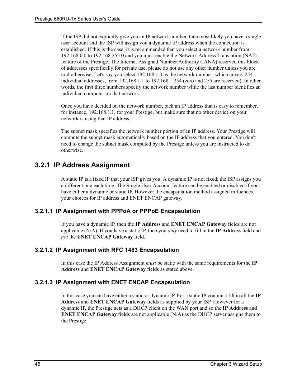 1 ip address assignment, 1 ip assignment with pppoa or pppoe encapsulation, 2 ip assignment with rfc 1483 encapsulation | 3 ip assignment with enet encap encapsulation | ZyXEL Communications ADSL2+ Ethernet/USB Gateway 660RU-Tx Series User Manual | Page 46 / 286