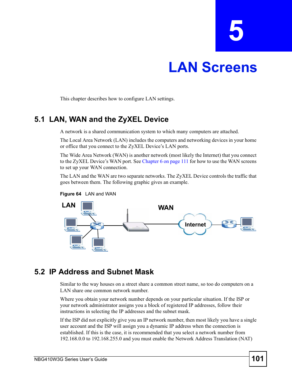 Lan screens, 1 lan, wan and the zyxel device, 2 ip address and subnet mask | Chapter 5 lan screens, Figure 64 lan and wan | ZyXEL Communications NBG410W3G User Manual | Page 101 / 430