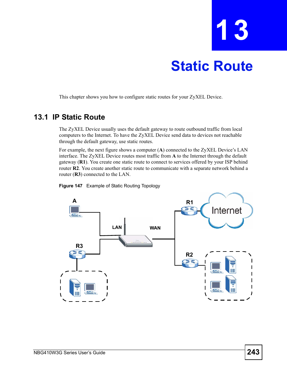 Static route, 1 ip static route, Chapter 13 static route | Figure 147 example of static routing topology, Static route (243) | ZyXEL Communications NBG410W3G User Manual | Page 243 / 430