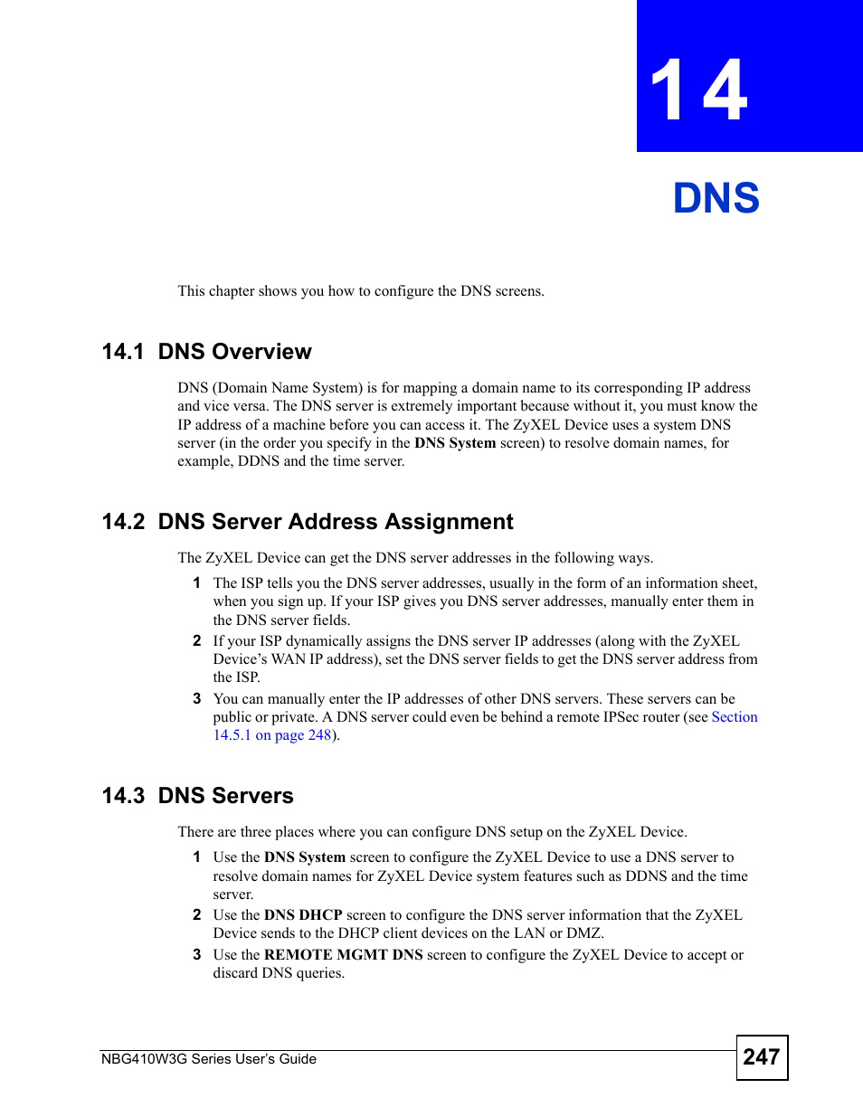1 dns overview, 2 dns server address assignment, 3 dns servers | Chapter 14 dns, Dns (247) | ZyXEL Communications NBG410W3G User Manual | Page 247 / 430