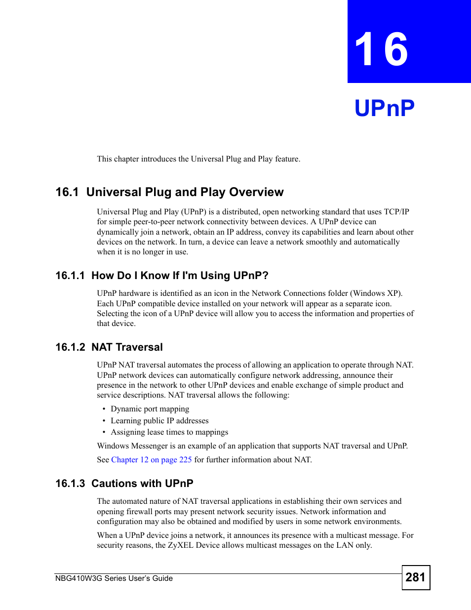 Upnp, 1 universal plug and play overview, 1 how do i know if i'm using upnp | 2 nat traversal, 3 cautions with upnp, Chapter 16 upnp, Ions (see, Upnp (281) | ZyXEL Communications NBG410W3G User Manual | Page 281 / 430