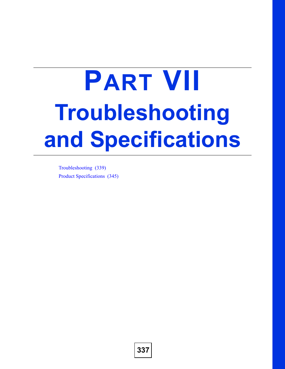 Troubleshooting and specifications, Part vii: troubleshooting and specifications | ZyXEL Communications NBG410W3G User Manual | Page 337 / 430