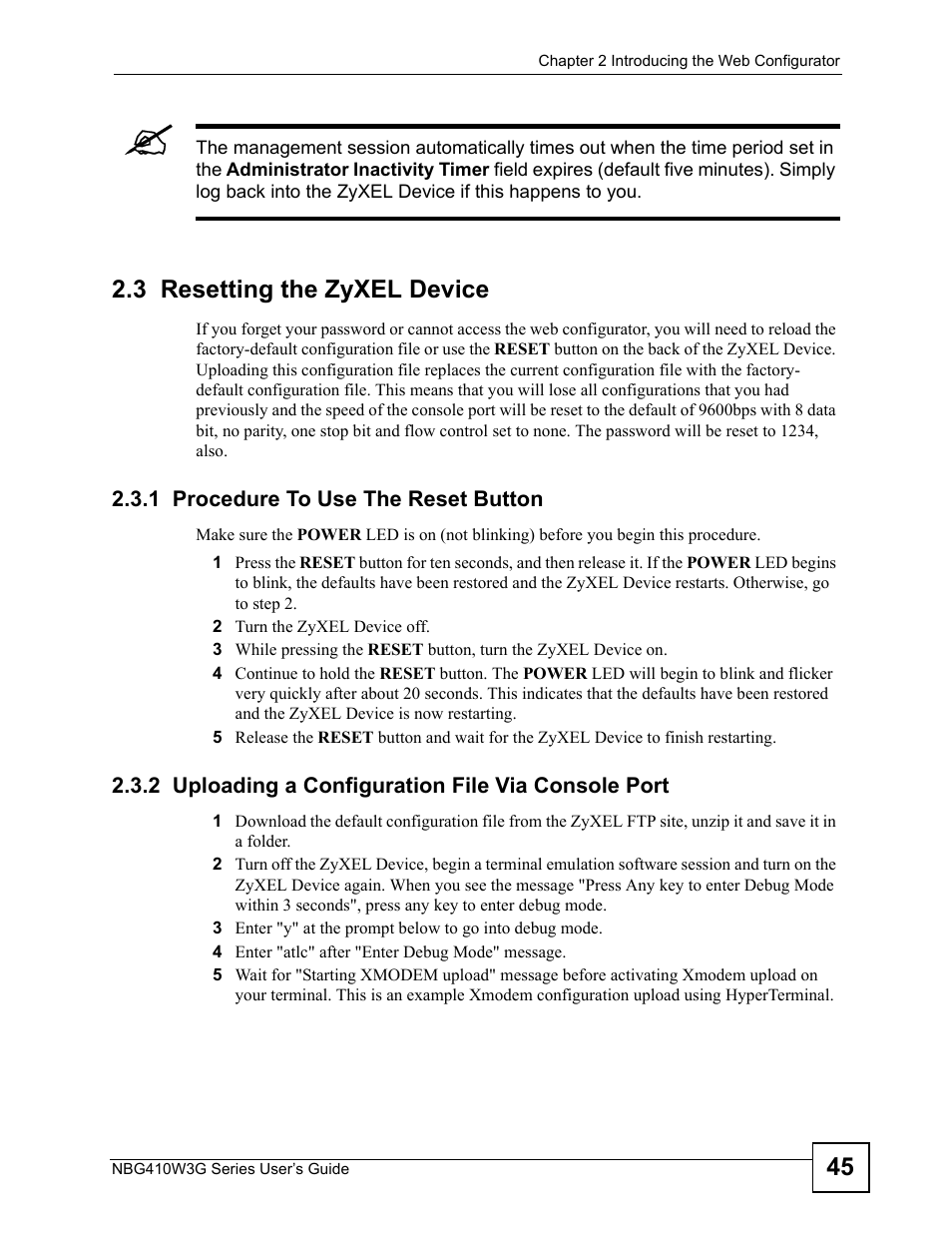 3 resetting the zyxel device, 1 procedure to use the reset button, 2 uploading a configuration file via console port | ZyXEL Communications NBG410W3G User Manual | Page 45 / 430