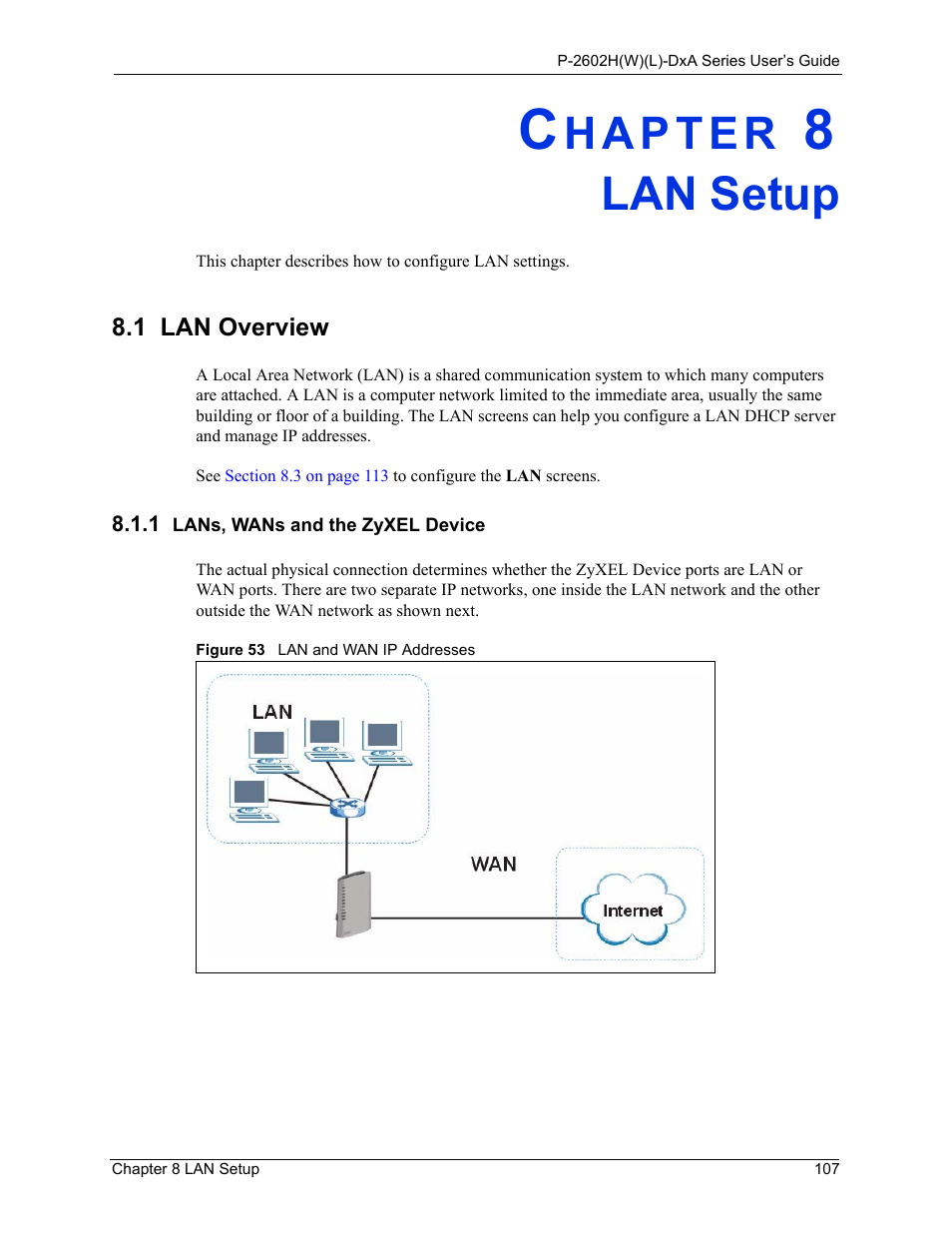 Lan setup, 1 lans, wans and the zyxel device, Chapter 8 lan setup | 1 lan overview, Figure 53 lan and wan ip addresses | ZyXEL Communications P-2602HW(L) Series User Manual | Page 107 / 427