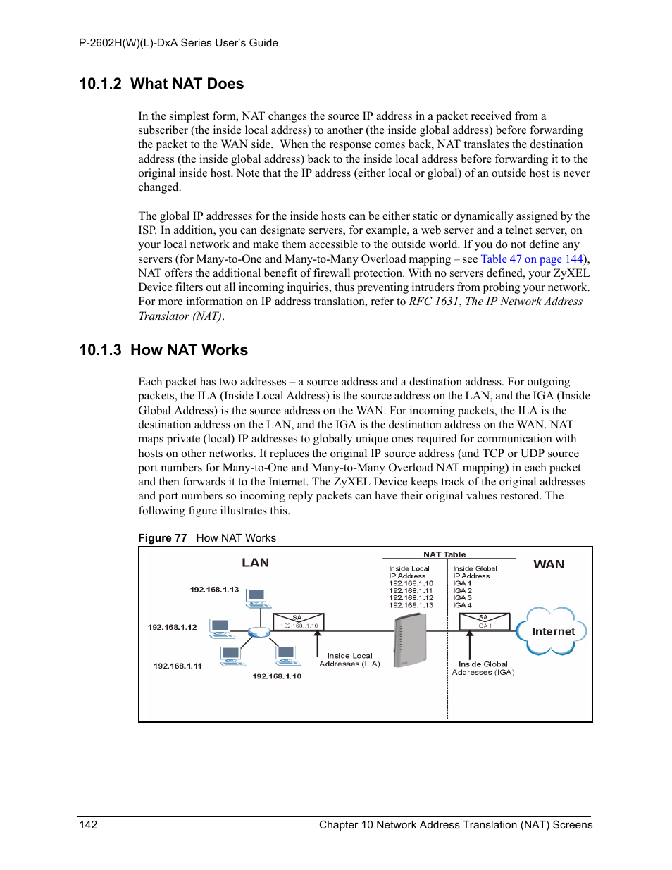 2 what nat does, 3 how nat works, 2 what nat does 10.1.3 how nat works | Figure 77 how nat works | ZyXEL Communications P-2602HW(L) Series User Manual | Page 142 / 427