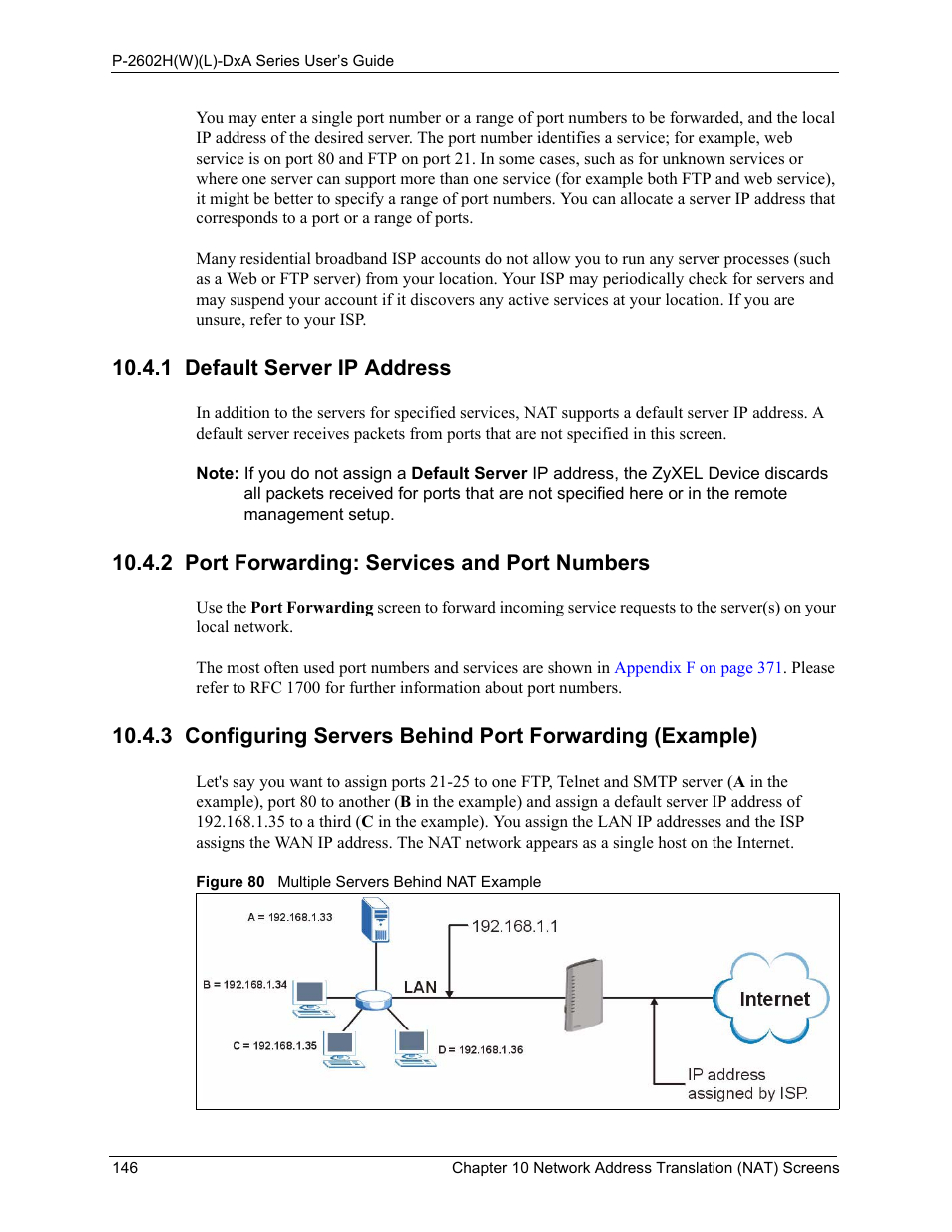1 default server ip address, 2 port forwarding: services and port numbers, Figure 80 multiple servers behind nat example | ZyXEL Communications P-2602HW(L) Series User Manual | Page 146 / 427
