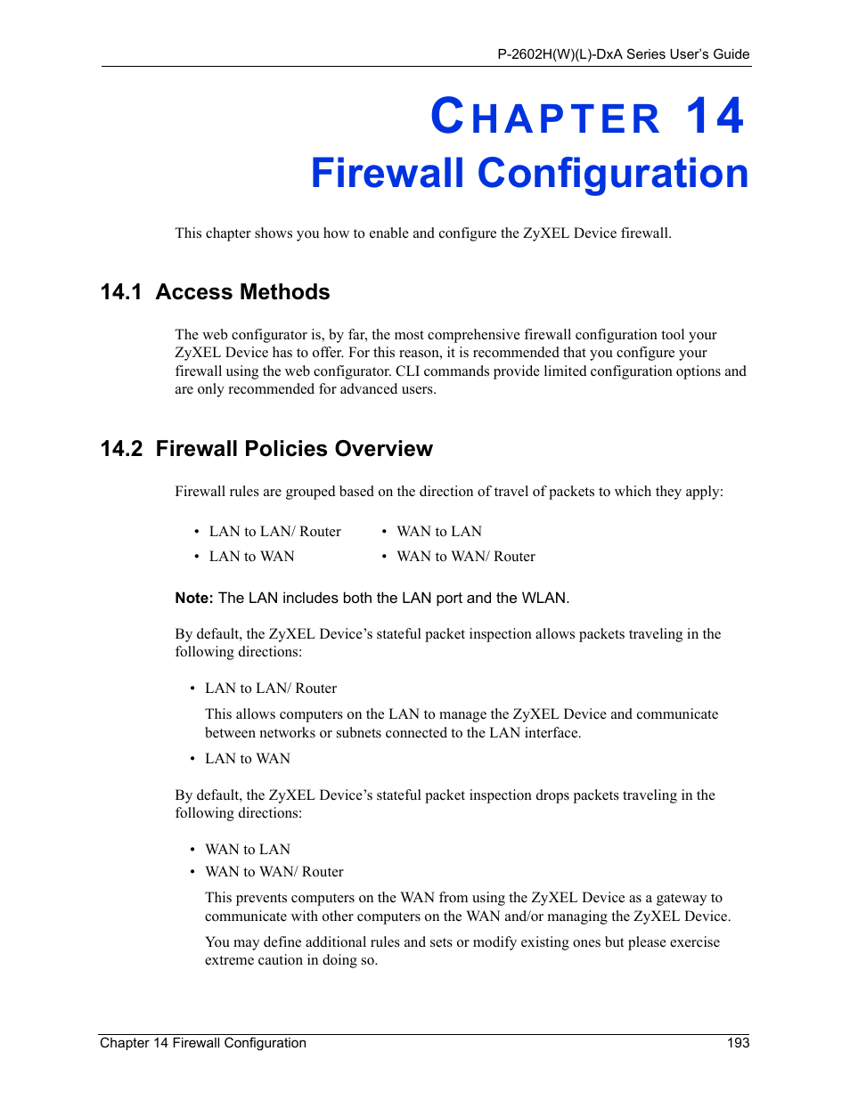Firewall configuration, 1 access methods, 2 firewall policies overview | Chapter 14 firewall configuration, 1 access methods 14.2 firewall policies overview | ZyXEL Communications P-2602HW(L) Series User Manual | Page 193 / 427