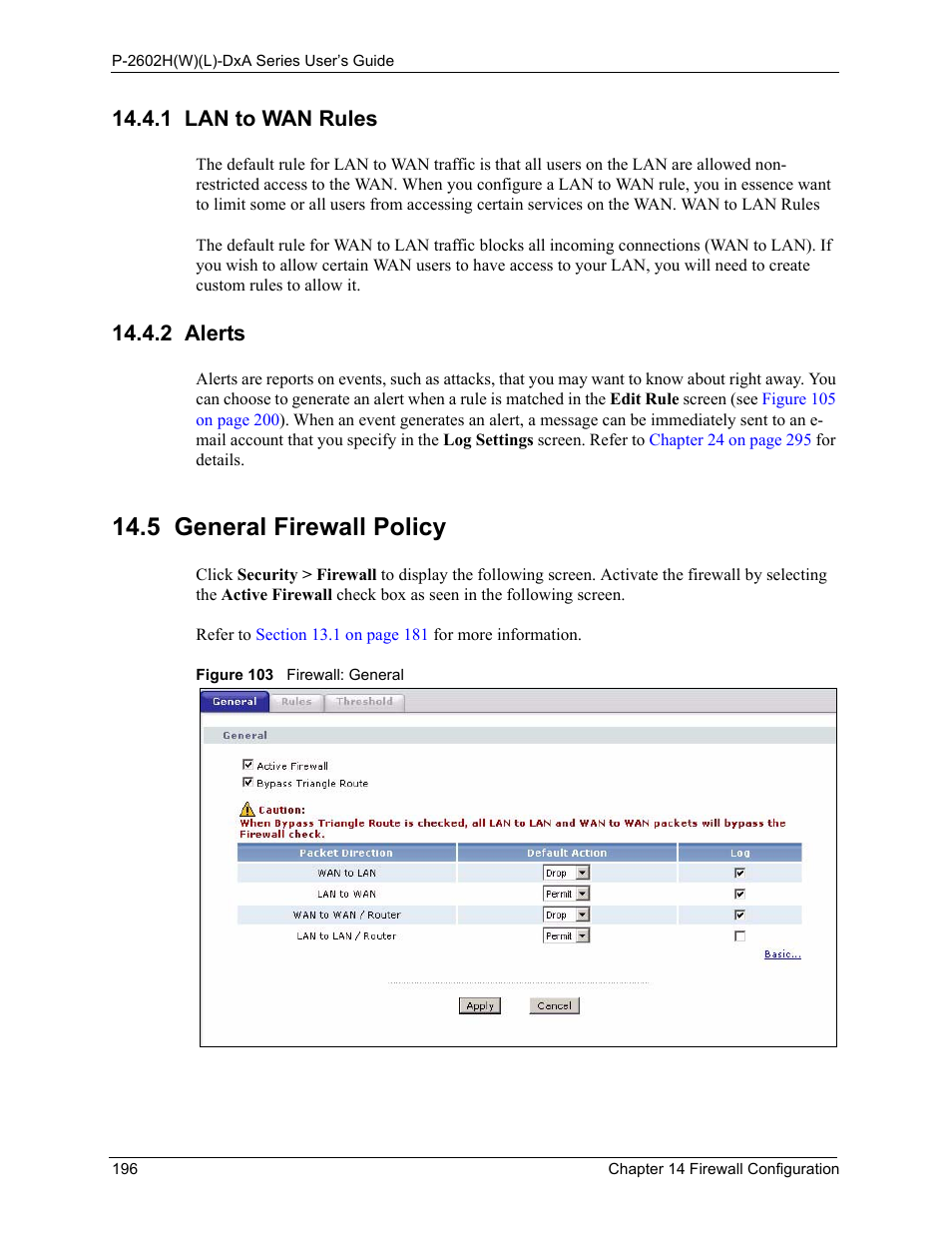 1 lan to wan rules, 2 alerts, 1 lan to wan rules 14.4.2 alerts | 5 general firewall policy, Figure 103 firewall: general, Refer to, To configure | ZyXEL Communications P-2602HW(L) Series User Manual | Page 196 / 427