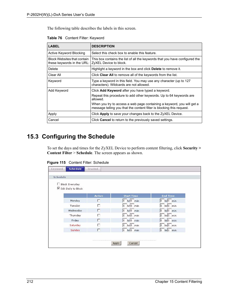 3 configuring the schedule, Figure 115 content filter: schedule, Table 76 content filter: keyword | ZyXEL Communications P-2602HW(L) Series User Manual | Page 212 / 427