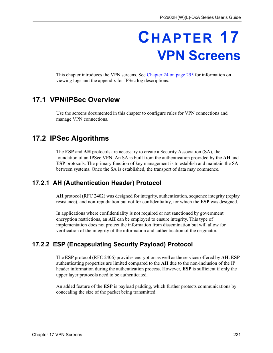 Vpn screens, 1 vpn/ipsec overview, 2 ipsec algorithms | 1 ah (authentication header) protocol, 2 esp (encapsulating security payload) protocol, Chapter 17 vpn screens, 1 vpn/ipsec overview 17.2 ipsec algorithms | ZyXEL Communications P-2602HW(L) Series User Manual | Page 221 / 427
