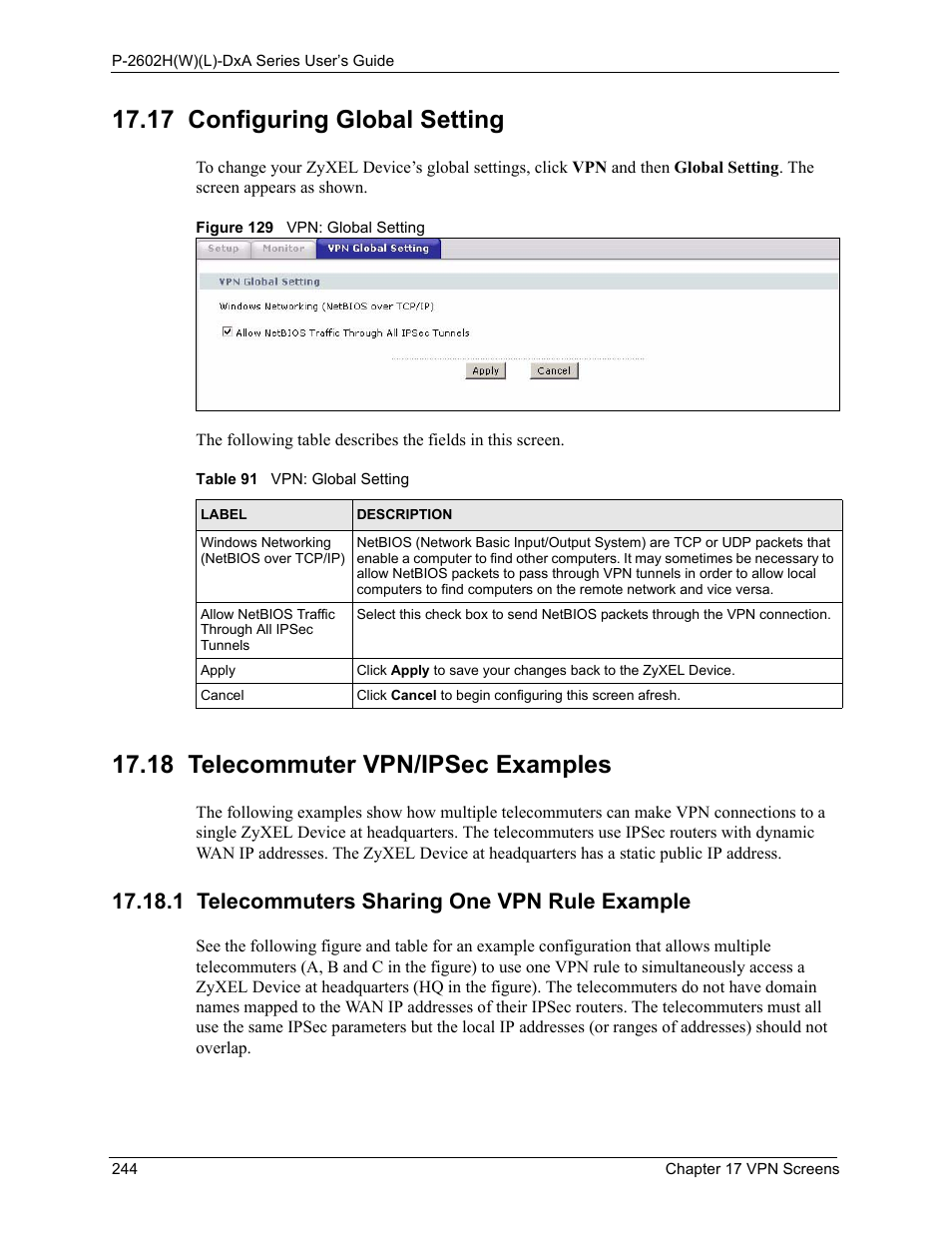 18 telecommuter vpn/ipsec examples, 1 telecommuters sharing one vpn rule example, 17 configuring global setting | Figure 129 vpn: global setting, Table 91 vpn: global setting | ZyXEL Communications P-2602HW(L) Series User Manual | Page 244 / 427