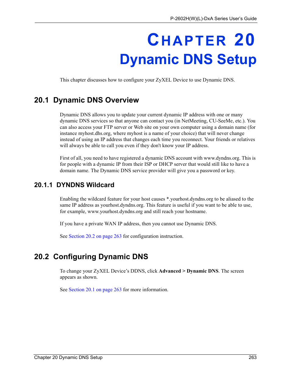 Dynamic dns setup, 1 dyndns wildcard, Chapter 20 dynamic dns setup | 1 dynamic dns overview, 2 configuring dynamic dns | ZyXEL Communications P-2602HW(L) Series User Manual | Page 263 / 427