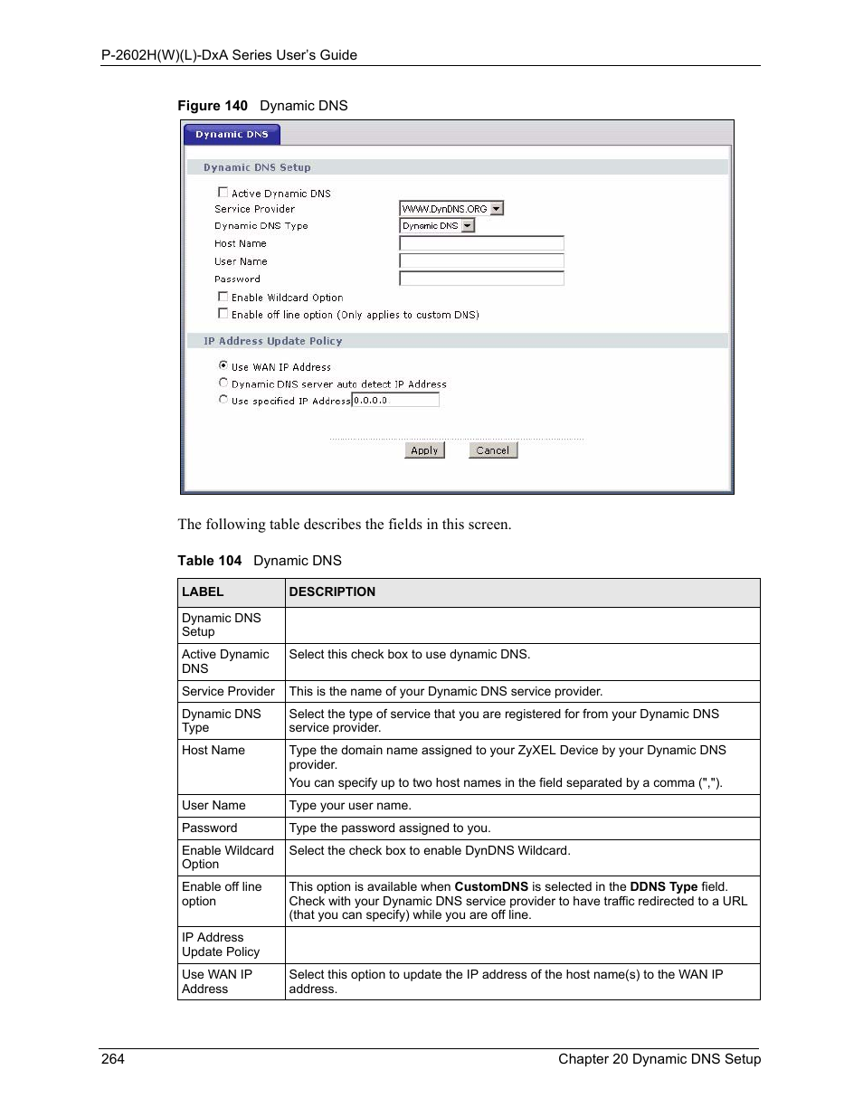 Figure 140 dynamic dns, Table 104 dynamic dns | ZyXEL Communications P-2602HW(L) Series User Manual | Page 264 / 427